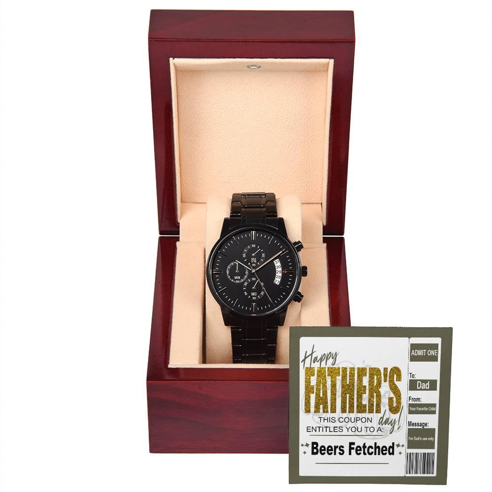 Dad Father's Day Gift - Coupon for Beers Fetched - Black Chronograph Watch