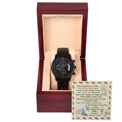 Daddy - Walk Alongside Me - Black Chronograph Watch