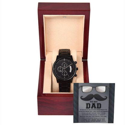 Gift for Dad I Will Always Be Your Little One Black Chronograph Watch