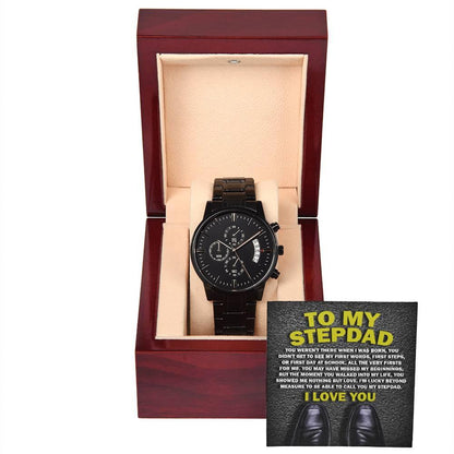 To My Stepdad Showed Me Nothing But Love Black Chronograph Watch