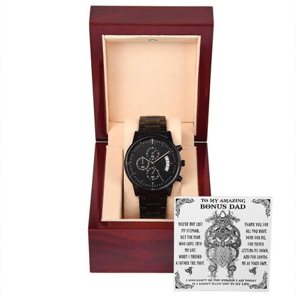 Bonus Dad Gift - You are Not Just My Stepdad - Black Chronograph Watch