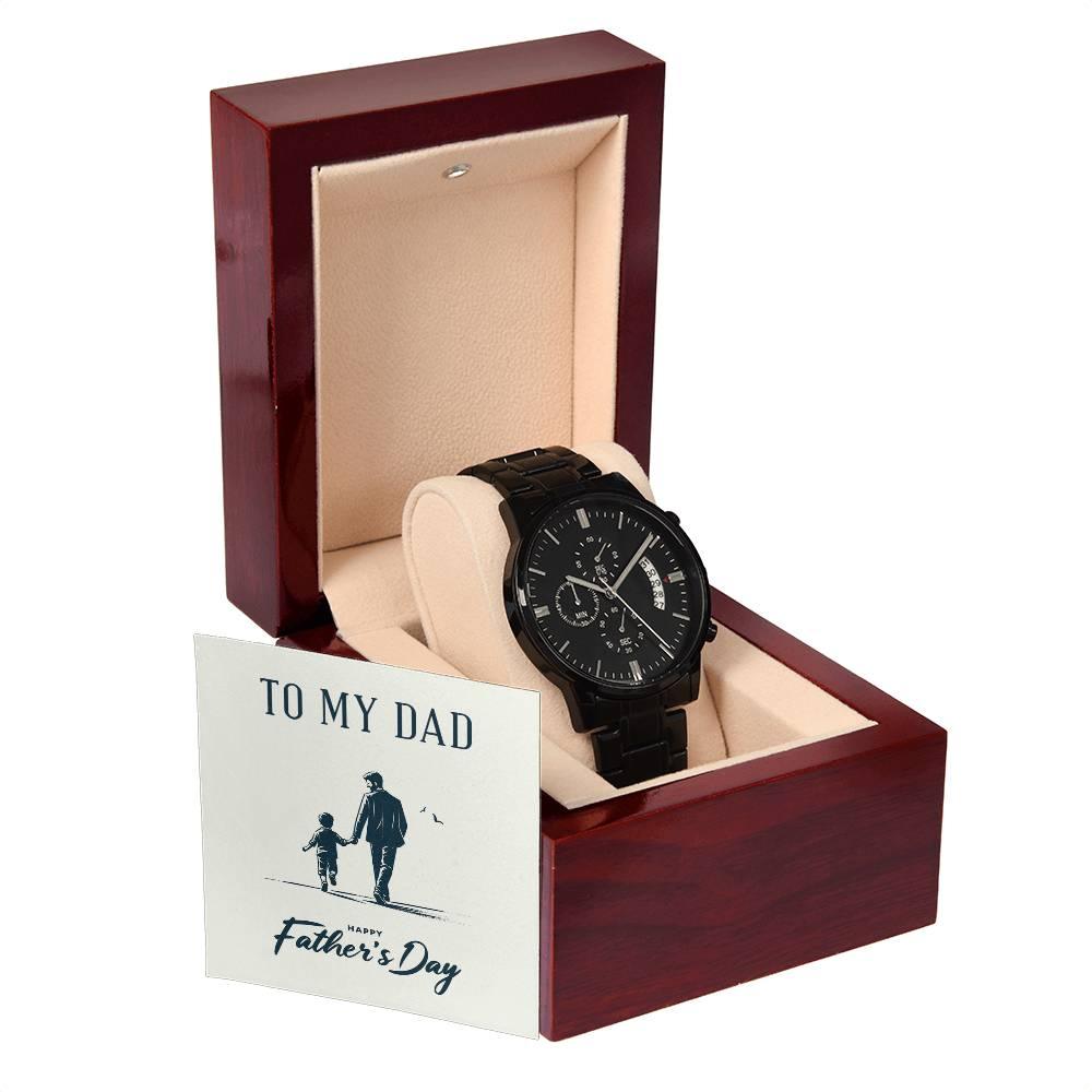 To My Dad Happy Father's Day Black Chronograph Watch