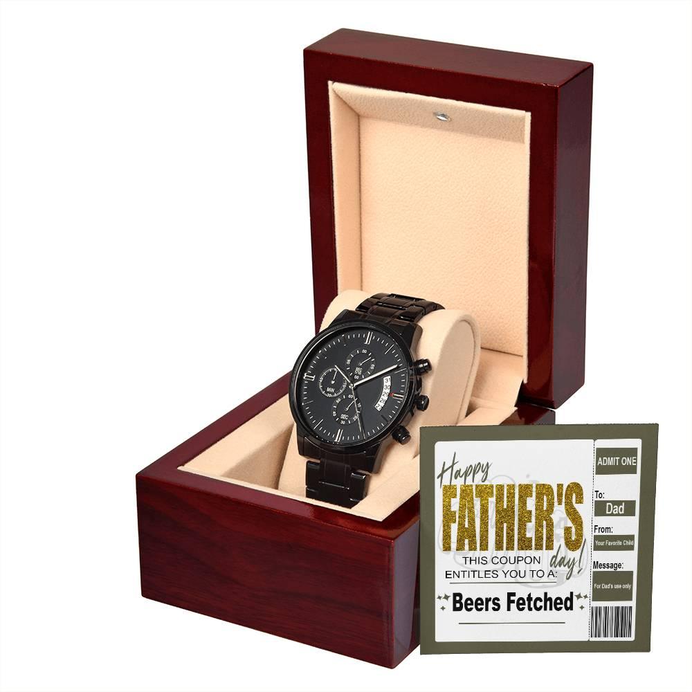 Dad Father's Day Gift - Coupon for Beers Fetched - Black Chronograph Watch