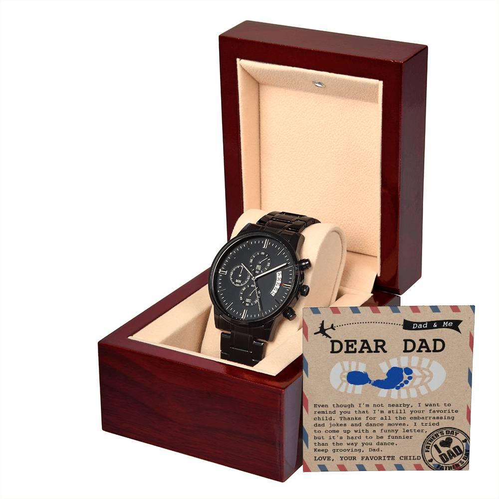 Dad Gift - Thanks for All The Embarrassing Dad Jokes and Dance Moves - Your Favorite Child - Black Chronograph Watch