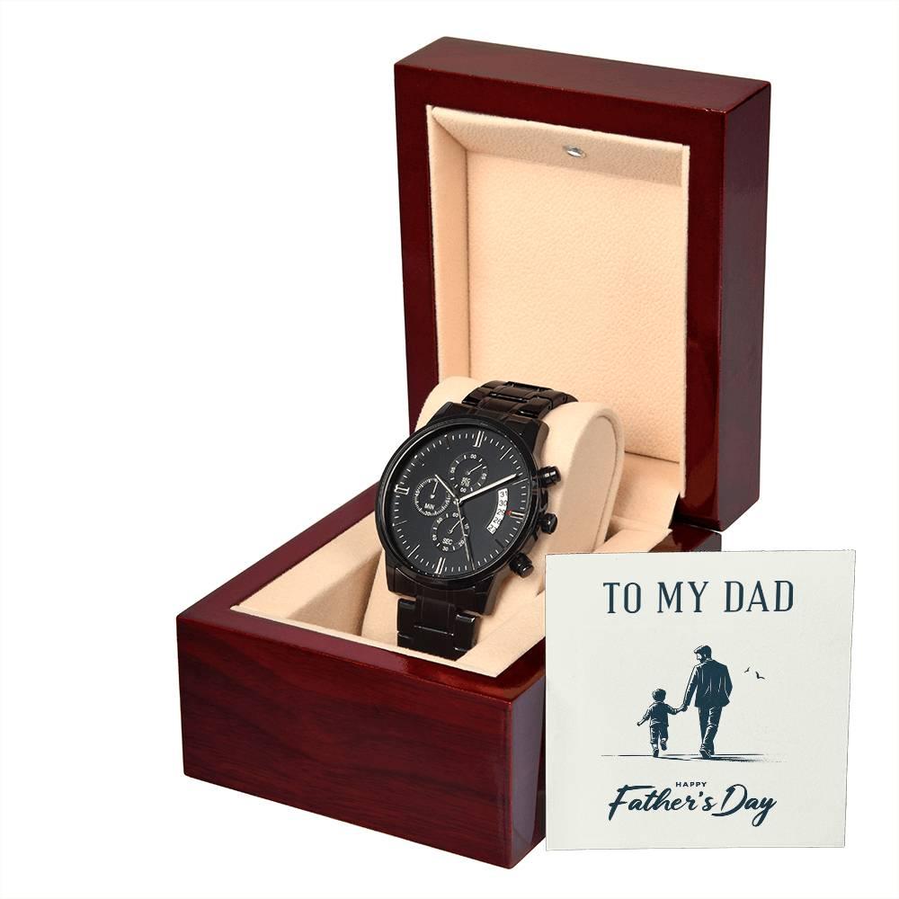 To My Dad Happy Father's Day Black Chronograph Watch