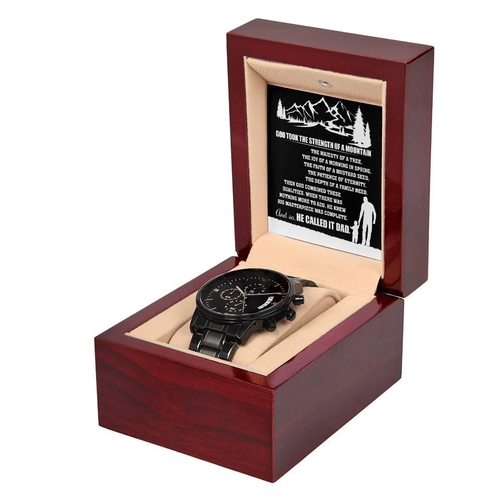 Gift for Dad, God Took The Strength of a Mountain and Called it Dad Black Chronograph Watch