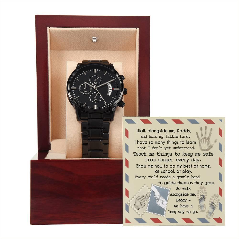 Daddy - Walk Alongside Me - Black Chronograph Watch