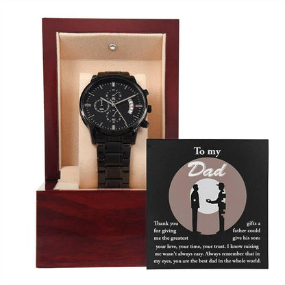 Dad Gift -The Greatest Gifts- Your Love, Time and Trust Black Chronograph Watch