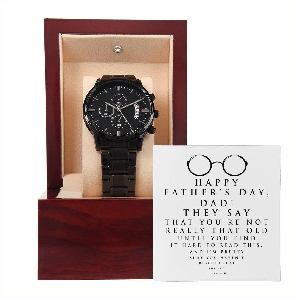 Dad Father's Day Gift - Hard To Read- Black Chronograph Watch