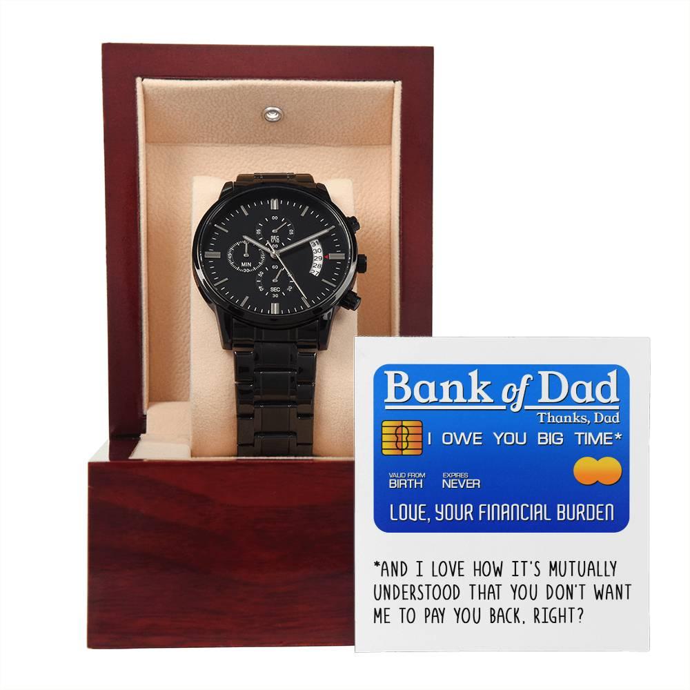 Dad Gift - Bank Of Dad - Black Chronograph Watch