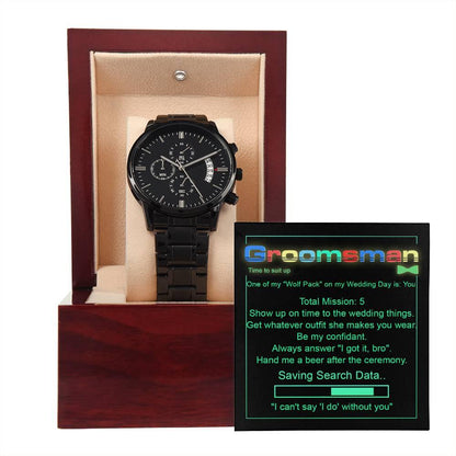 Groomsman Wedding Day Gift - Saving Search Data - Black Chronograph Watch