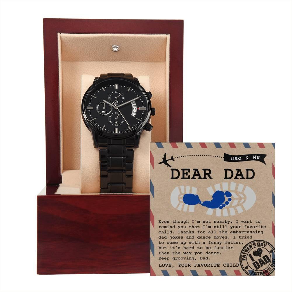 Dad Gift - Thanks for All The Embarrassing Dad Jokes and Dance Moves - Your Favorite Child - Black Chronograph Watch