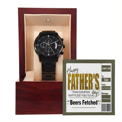 Dad Father's Day Gift - Coupon for Beers Fetched - Black Chronograph Watch