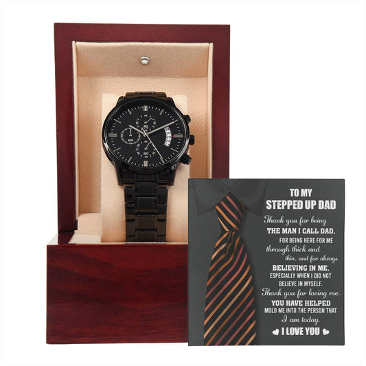 To My Stepped-Up Dad The Man I Call Dad Black Chronograph Watch
