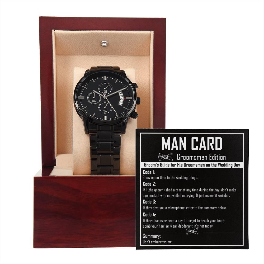 Groomsman Proposal Wedding Day Gift - Man Card - Black Chronograph Watch