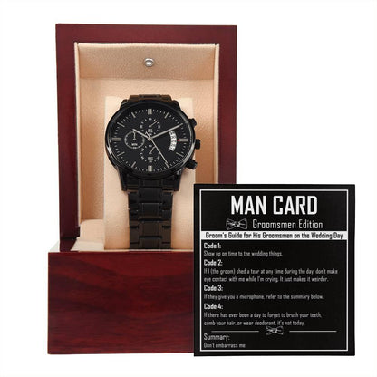 Groomsman Proposal Wedding Day Gift - Man Card - Black Chronograph Watch