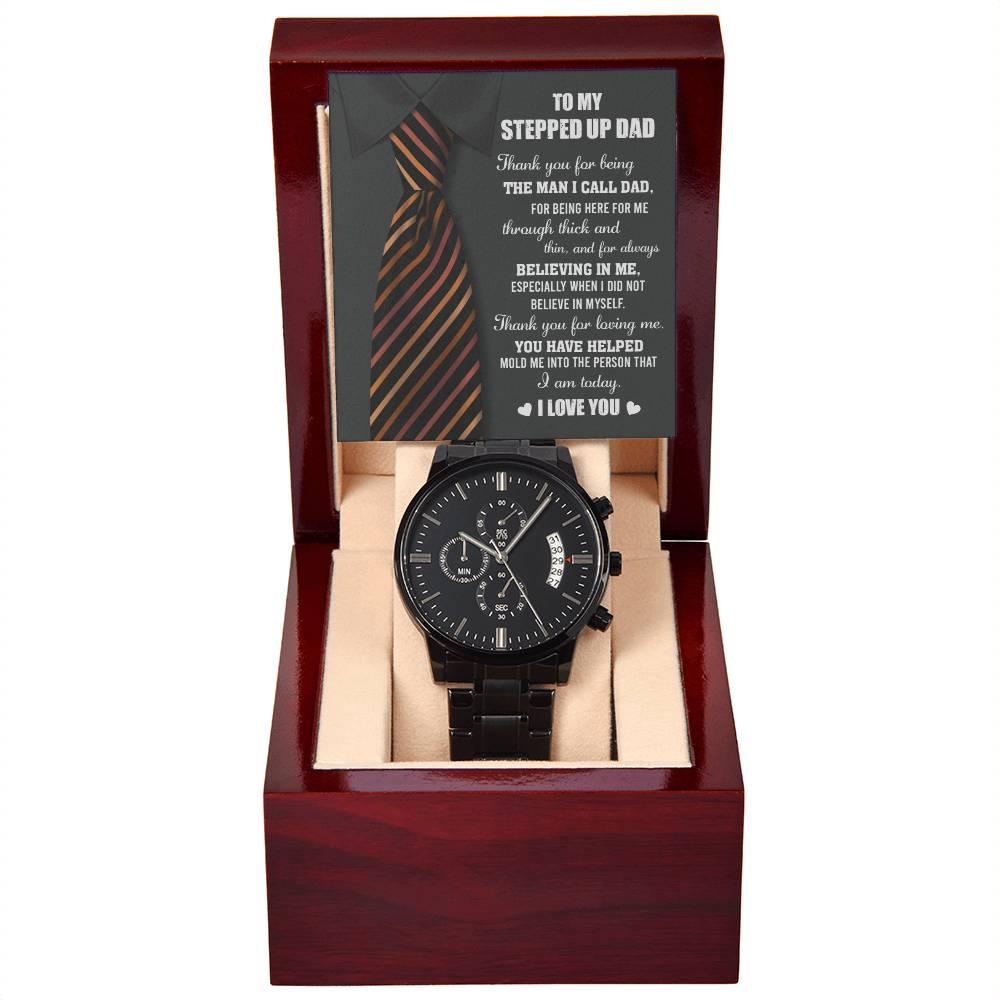 To My Stepped-Up Dad The Man I Call Dad Black Chronograph Watch