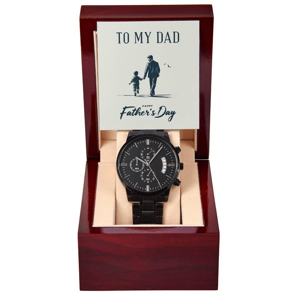 To My Dad Happy Father's Day Black Chronograph Watch