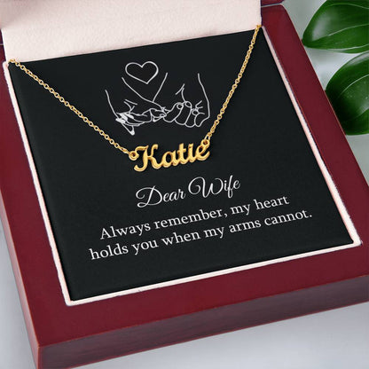 Dear Wife Always Remember My Heart Holds You Personalized Name Necklace