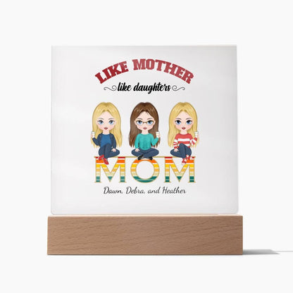 Mom Personalized Acrylic Plaque Like Mother Like Daughter