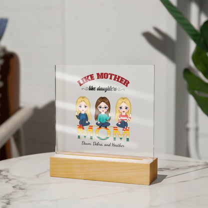 Mom Personalized Acrylic Plaque Like Mother Like Daughter