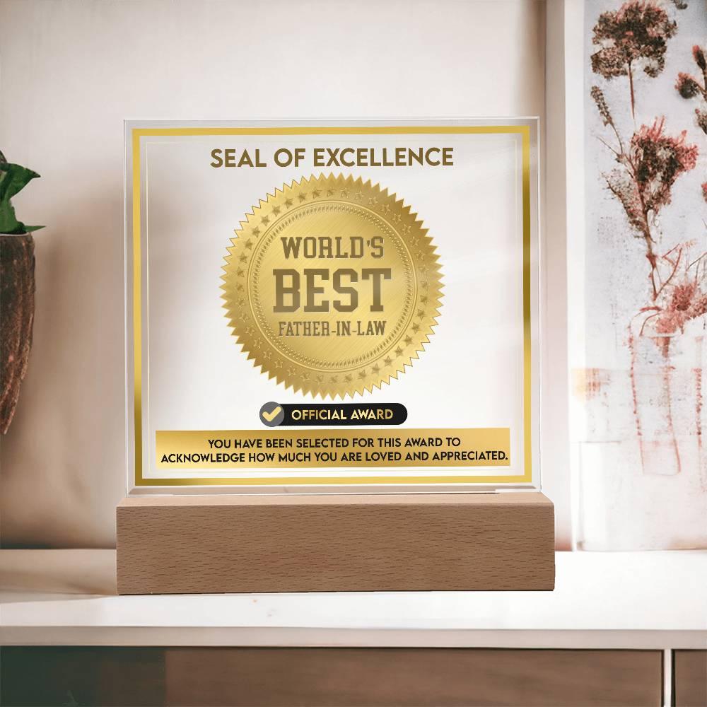 Gift for Father-in-Law Seal of Excellence Award World's Best Father-in-Law Acrylic Plaque