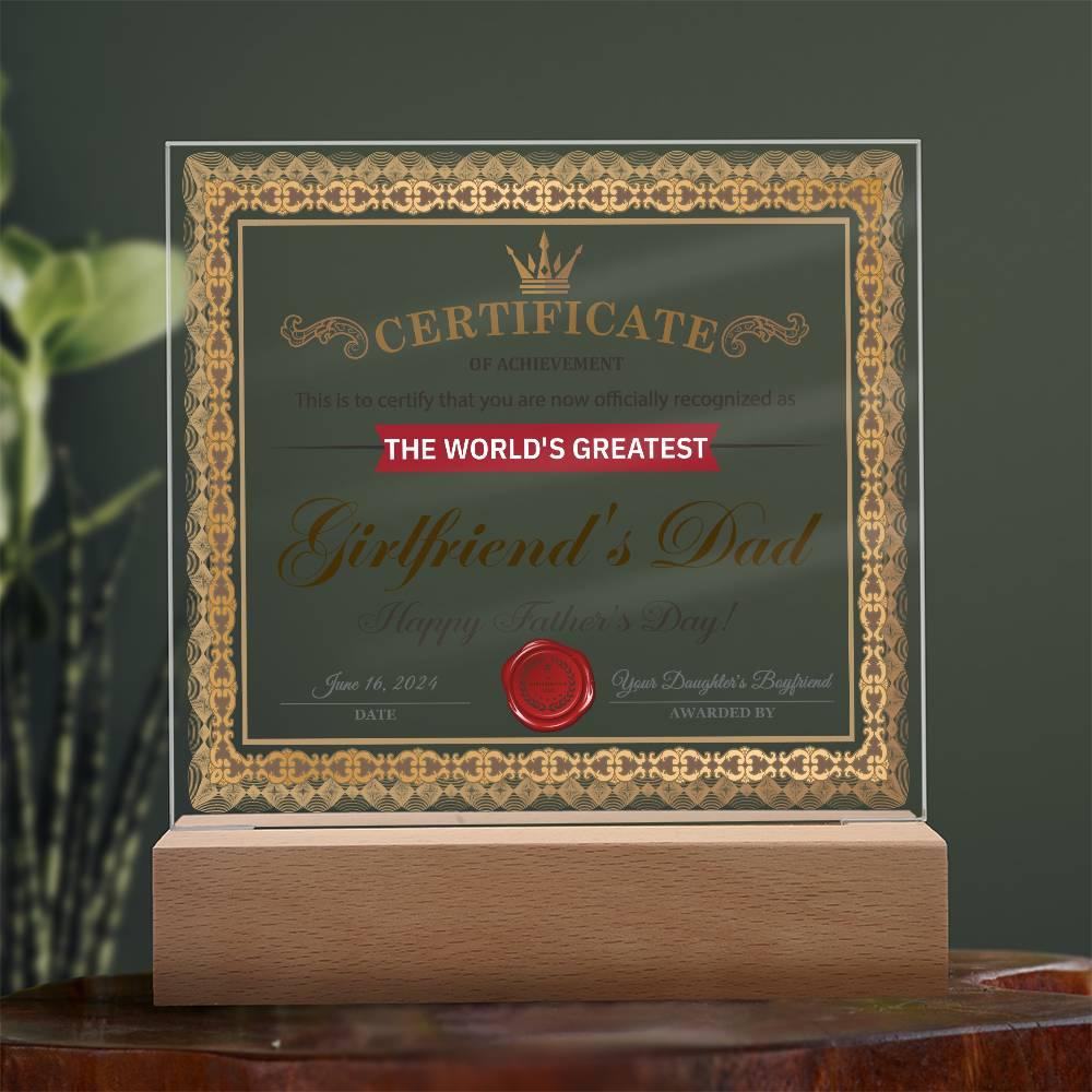 Father's Day Gift Certificate of Achievement for the World's Greatest Girlfriend's Dad Acrylic Plaque