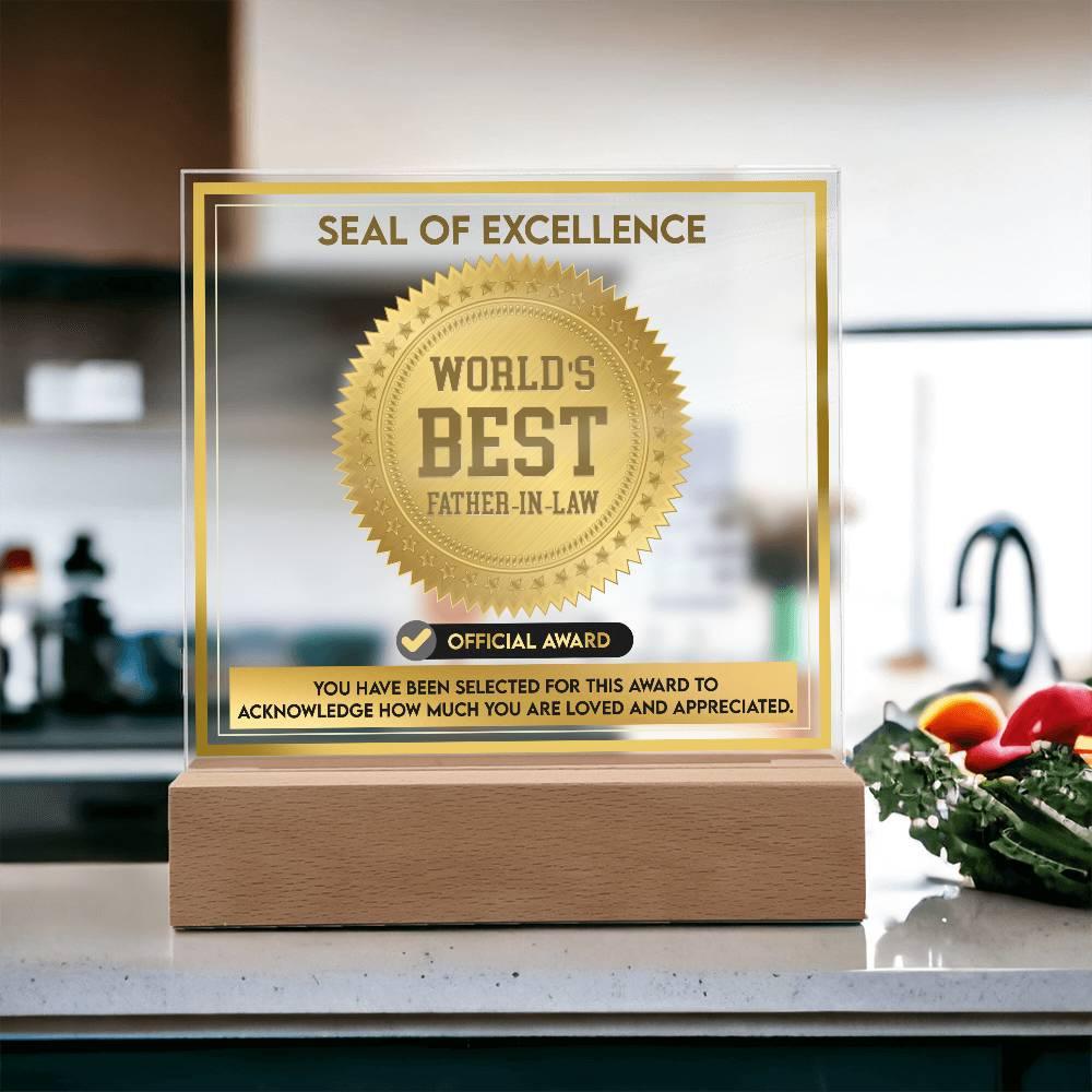 Gift for Father-in-Law Seal of Excellence Award World's Best Father-in-Law Acrylic Plaque