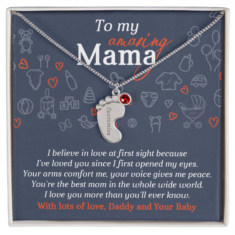 To My Amazing Mama I Believe in Love at First Sight Engraved Name Baby Feet Pendant Necklace with Birthstone