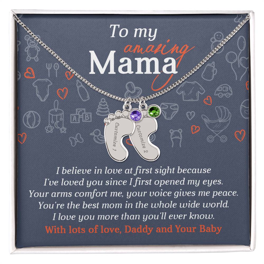 To My Amazing Mama I Believe in Love at First Sight Engraved Name Baby Feet Pendant Necklace with Birthstone