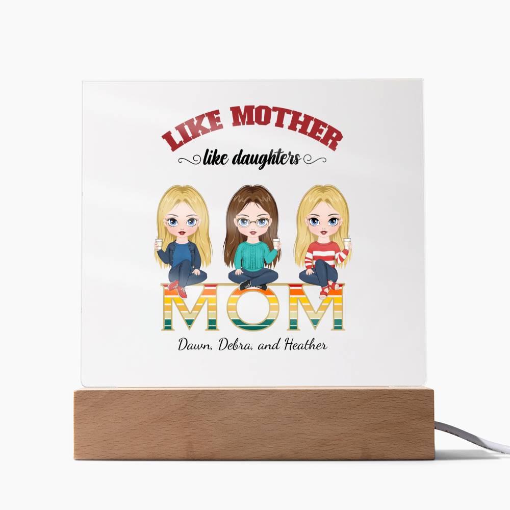 Mom Personalized Acrylic Plaque Like Mother Like Daughter