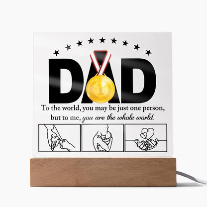 Dad - You Are the World Acrylic Plaque