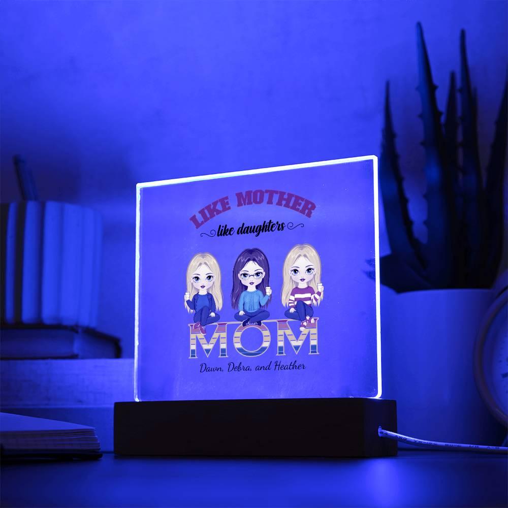 Mom Personalized Acrylic Plaque Like Mother Like Daughter