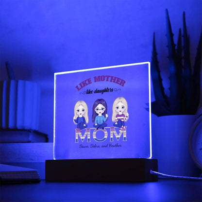 Mom Personalized Acrylic Plaque Like Mother Like Daughter