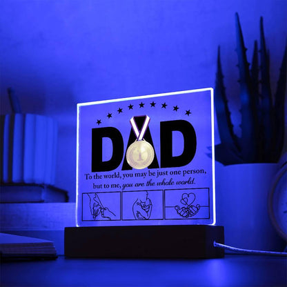 Dad - You Are the World Acrylic Plaque