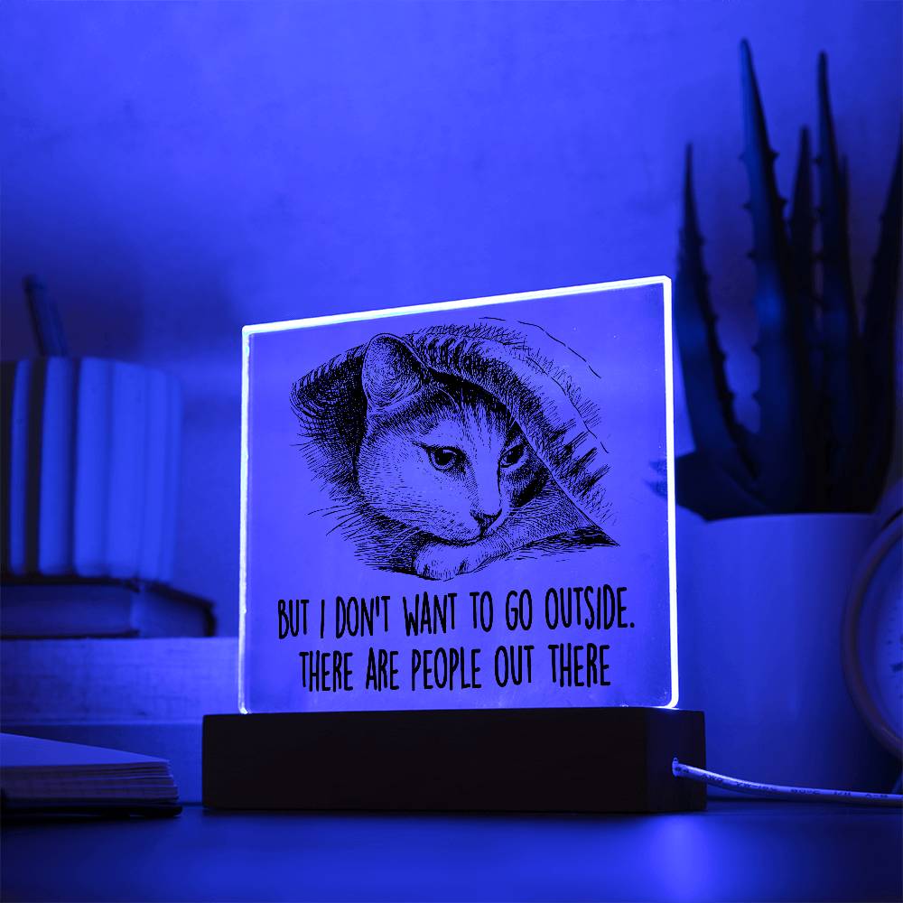 Hiding Cat There Are People Out There Acrylic Square Plaque with LED Wooden Base