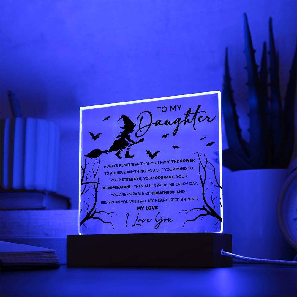 Daughter - I Believe in You - Lighted Acrylic Plaque