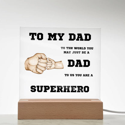 To My Dad You Are A Superhero Personalized Acrylic Plaque