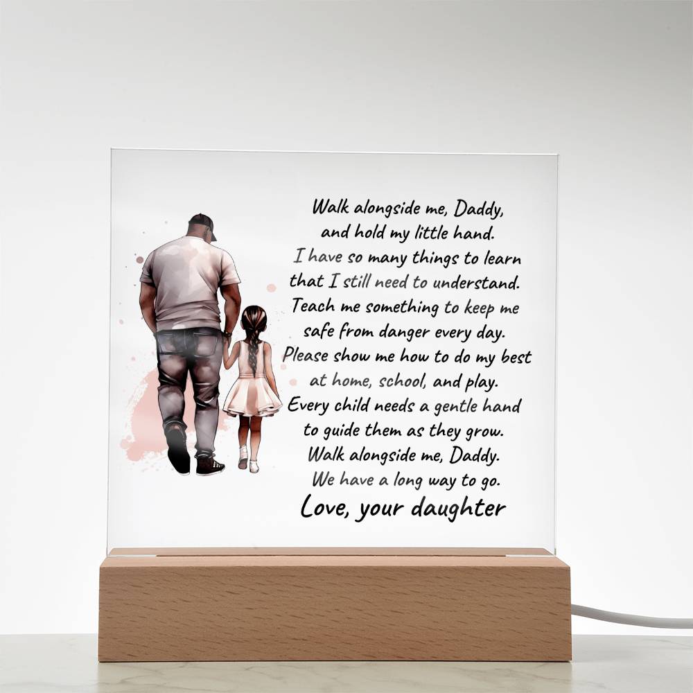 Black Father and Daughter Walk with Me Daddy Personalized Acrylic Plaque