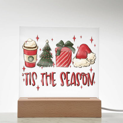 Tis The Season - Christmas Acrylic Plaque with Lighted LED Wooden Base