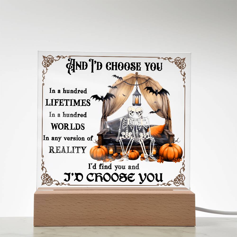 Halloween Decor - I Choose You Acrylic Square Plaque with LED Wooden Base