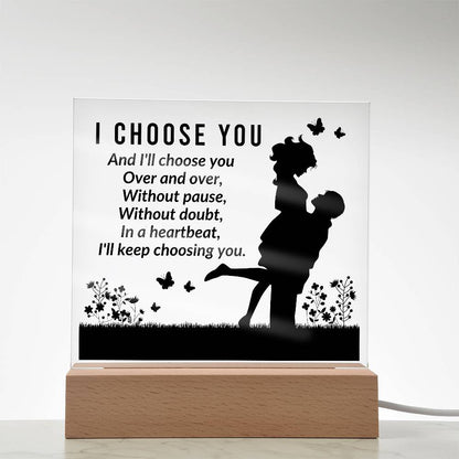 Gift for Soulmate I Choose You Acrylic Plaque