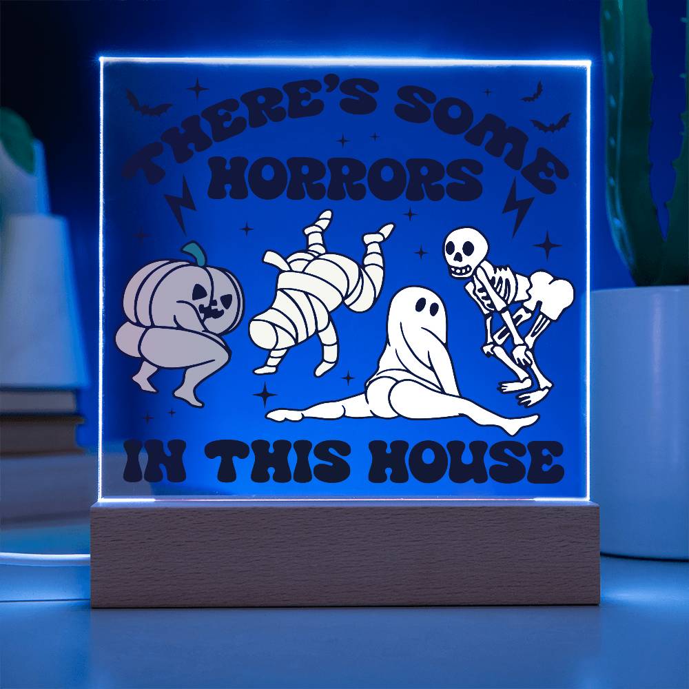 Halloween Decor -There's Some Horrors in This House Acrylic Square Plaque with LED Wooden Base