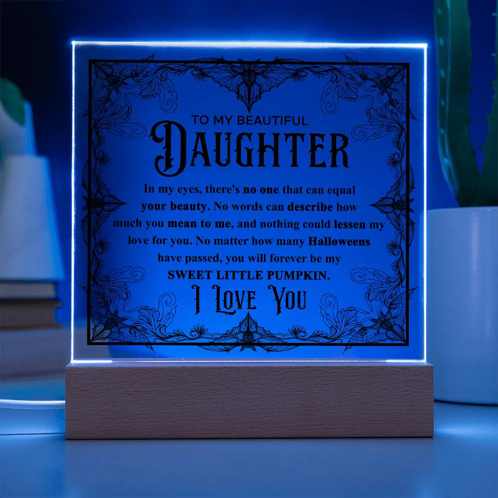 Daughter - Sweet Little Pumpkin Acrylic Square Plaque with Lighted LED Wooden Base