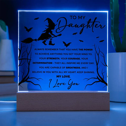 Daughter - I Believe in You - Lighted Acrylic Plaque