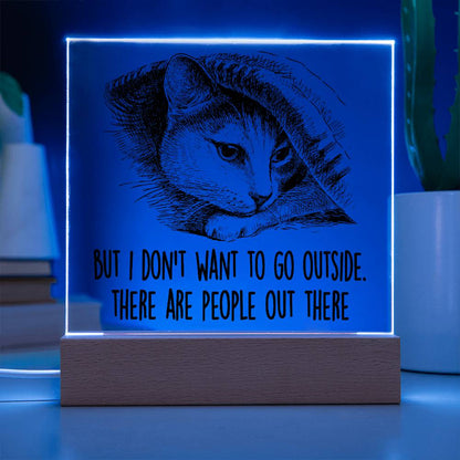 Hiding Cat There Are People Out There Acrylic Square Plaque with LED Wooden Base