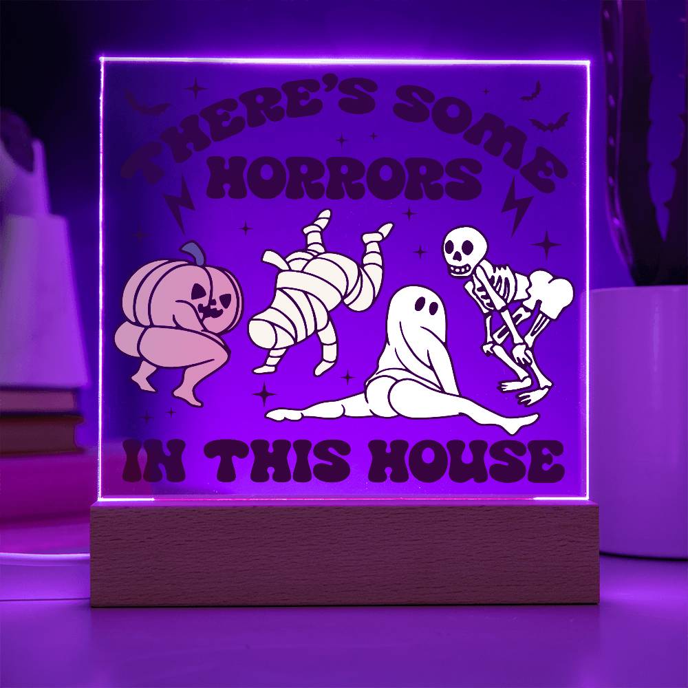 Halloween Decor -There's Some Horrors in This House Acrylic Square Plaque with LED Wooden Base