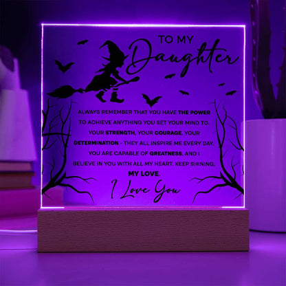 Daughter - I Believe in You - Lighted Acrylic Plaque