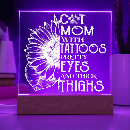 Cat Mom with Tattoos Acrylic Square Plaque with LED Wooden Base