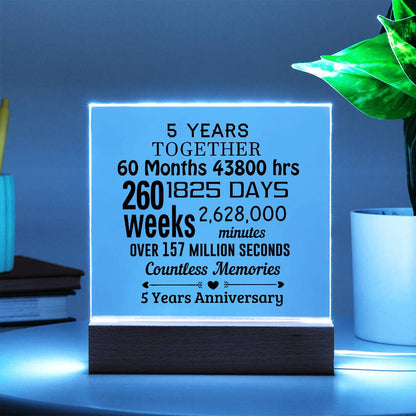 Anniversary Gift Five Years Together Acrylic Square Plaque with Lighted LED Wooden Base